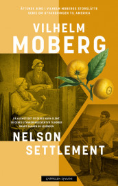 Nelson Settlement av Vilhelm Moberg (Ebok)