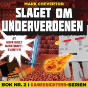 Slaget om Underverdenen av Mark Cheverton (Nedlastbar lydbok)