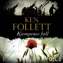 Kjempenes fall - Del 2 av Ken Follett (Nedlastbar lydbok)