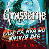 Pass på hva du ønsker deg av R.L. Stine (Nedlastbar lydbok)