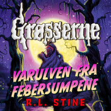 Varulven fra febersumpene av R.L. Stine (Nedlastbar lydbok)