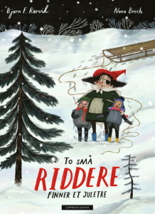 To små riddere finner et juletre av Bjørn F. Rørvik (Ebok)