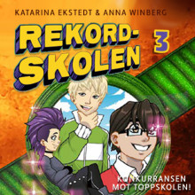 Konkurransen mot toppskolen! av Katarina Ekstedt og Anna Winberg (Nedlastbar lydbok)