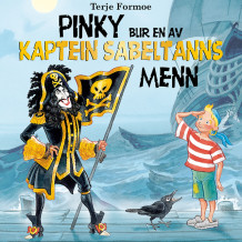 Pinky blir en av Kaptein Sabeltanns menn av Terje Formoe (Nedlastbar lydbok)