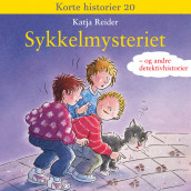 Sykkelmysteriet - og andre krimhistorier av Katja Reider (Nedlastbar lydbok)