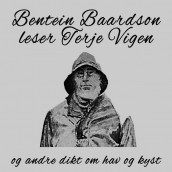 Bentein Baardson leser Terje Vigen av Henrik Ibsen (Nedlastbar lydbok)