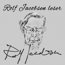 Rolf Jacobsen leser Rolf Jacobsen av Rolf Jacobsen (Nedlastbar lydbok)