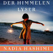 Der himmelen lyser av Nadia Hashimi (Nedlastbar lydbok)