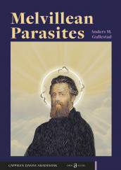 Melvillean Parasites av Anders M. Gullestad (Ebok)