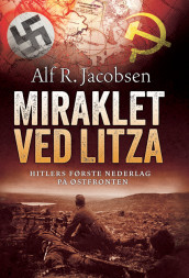 Miraklet ved Litza av Alf R. Jacobsen (Ebok)