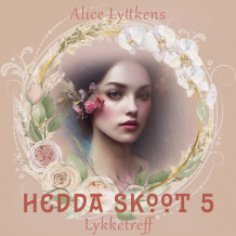 Lykketreff av Alice Lyttkens (Nedlastbar lydbok)