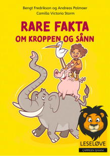 Leseløve - Rare fakta om kroppen og sånn av Bengt Fredrikson og Andreas Palmaer (Ebok)