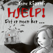 HJELP! Det er noen her ... av Tone Kjærnli (Nedlastbar lydbok)
