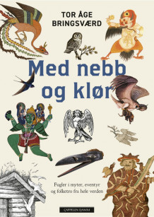 Med nebb og klør av Tor Åge Bringsværd (Innbundet)