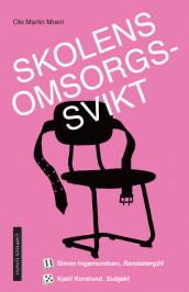 Skolens omsorgssvikt av Ole Martin Moen (Ebok)