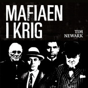 Mafiaen i krig av Tim Newark (Nedlastbar lydbok)
