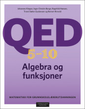 QED 5–10: Algebra og funksjoner av Inger Christin Borge, Trond Stølen Gustavsen, Ragnhild Hansen, Johannes Kleppe og Reinert A. Rinvold (Fleksibind)