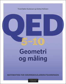 QED 5-10: Geometri og måling av Trond Stølen Gustavsen og Andrea Hofmann (Fleksibind)