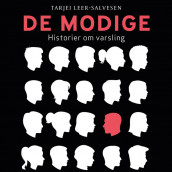 De modige - Historier om varsling av Tarjei Leer-Salvesen (Nedlastbar lydbok)