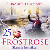 Skumle hensikter av Elisabeth Hammer (Nedlastbar lydbok)