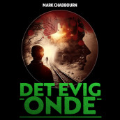 Den evig onde av Mark Chadbourn (Nedlastbar lydbok)