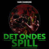 Det ondes spill av Mark Chadbourn (Nedlastbar lydbok)