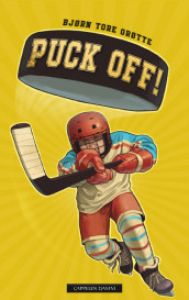 Puck off! av Bjørn Tore Grøtte (Ebok)