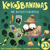 Kokosbananas og detektivbarten av Rolf Magne G. Andersen (Nedlastbar lydbok)