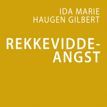Rekkeviddeangst av Ida Gilbert (Nedlastbar lydbok)