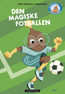 Les selv med Kokosbananas: Den magiske fotballen av Rolf Magne G. Andersen (Innbundet)