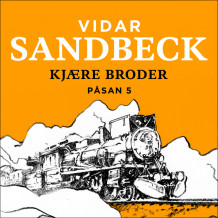 Kjære broder av Vidar Sandbeck (Nedlastbar lydbok)