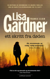 Ett skritt fra døden av Lisa Gardner (Heftet)