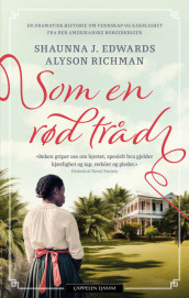 Som en rød tråd av Shaunna J. Edwards og Alyson Richman (Heftet)