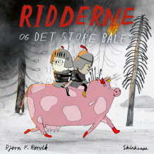 Ridderne og det store bålet av Bjørn F. Rørvik (Nedlastbar lydbok)