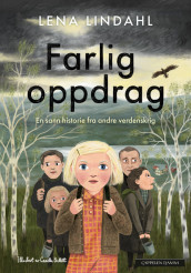 Farlig oppdrag av Lena Lindahl (Ebok)