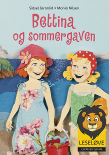 Leseløve - Bettina og sommergaven av Sidsel Jøranlid (Ebok)