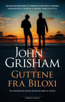 Guttene fra Biloxi av John Grisham (Innbundet)