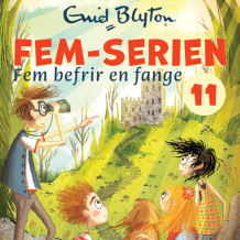 Fem befrir en fange av Enid Blyton (Nedlastbar lydbok)