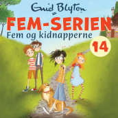 Fem og kidnapperne av Enid Blyton (Nedlastbar lydbok)