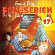 Fem i fare av Enid Blyton (Nedlastbar lydbok)