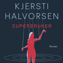 Superbruker av Kjersti Halvorsen (Nedlastbar lydbok)