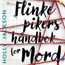 Flinke pikers håndbok for mord av Holly Jackson (Nedlastbar lydbok)