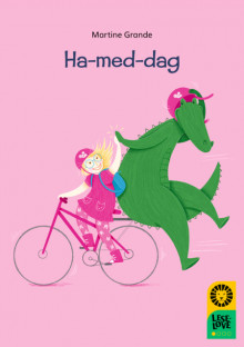 Leseløve nivå 1 - Ha-med-dag av Martine Grande (Innbundet)