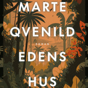 Edens hus av Marte Qvenild (Nedlastbar lydbok)