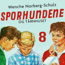 Sporhundene og tårnhuset av Wenche Norberg-Schulz (Nedlastbar lydbok)