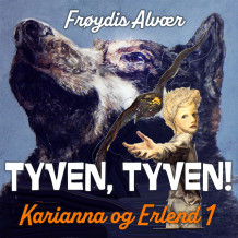 Tyven, tyven! av Frøydis Alvær (Nedlastbar lydbok)