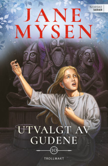 Trollmakt av Jane Mysen (Heftet)