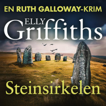 Steinsirkelen av Elly Griffiths (Nedlastbar lydbok)