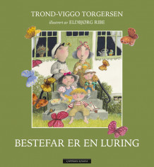 Bestefar er en luring av Trond-Viggo Torgersen (Ebok)