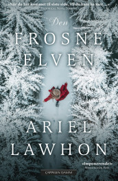 Den frosne elven av Ariel Lawhon (Heftet)
